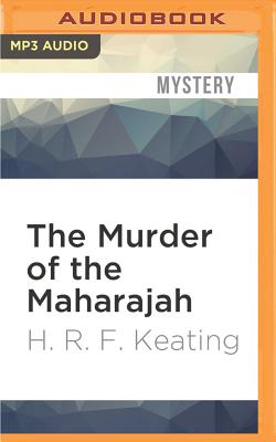 Murder of the Maharajah - Keating, H R F
