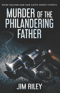 Murder Of The Philandering Father