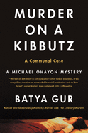 Murder on a Kibbutz: A Communal Case