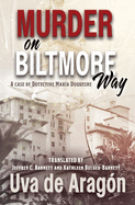 Murder on Biltmore Way: A case of detective Mar?a Duquesne