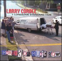 Murder on Music Row - Larry Cordle/Lonesome Standard Time