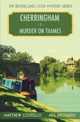 Murder on Thames: A Cherringham Cosy Mystery - Costello, Matthew, and Richards, Neil