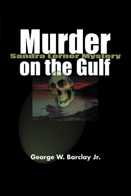 Murder on the Gulf - Barclay, George W