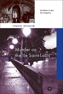 Murder on the Ile Saint-Louis - Black, Cara