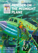 Murder on the Midnight Plane - Waters, Gaby, and Round, Graham