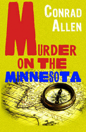 Murder on the Minnesota - Allen, Conrad