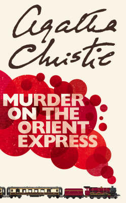 Murder on the Orient Express: A-Format Edition - Christie, Agatha