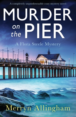 Murder on the Pier: A completely unputdownable cozy mystery novel - Allingham, Merryn