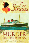 Murder on the SS Rosa: A Ginger Gold Mystery