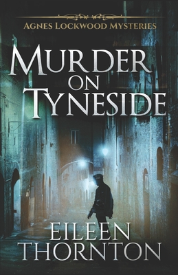 Murder on Tyneside - Read, Lorna (Editor), and Thornton, Eileen