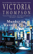 Murder on Waverly Place: A Gaslight Mystery