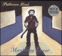 Murdering Oscar (And Other Love Songs) - Patterson Hood