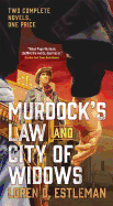 Murdock's Law and City of Widows: Two Complete Page Murdock Novels
