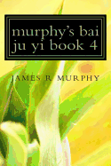 murphy's bai ju yi book 4