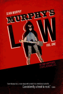 Murphy's Law, Vol. One: So That Happened: Essays, Reviews, Etc.