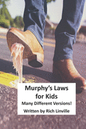 Murphy's Laws for Kids: Many Different Versions!