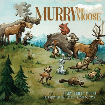Murry the Moose - Guido, Gary Philip