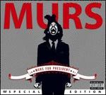 Murs for President [Special Edition]