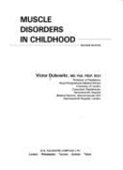 Muscle Disorders in Childhood - Dubowitz, Victor, PhD, MD