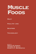 Muscle Foods: Meat Poultry and Seafood Technology