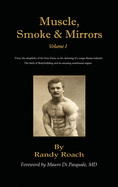 Muscle, Smoke, & Mirrors: Volume I