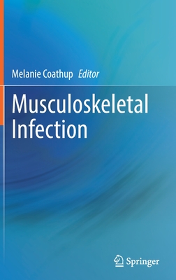 Musculoskeletal Infection - Coathup, Melanie (Editor)