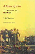 Muse of Fire: Literature, Art & War