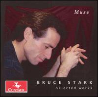 Muse: Selected Works by Bruce Stark - Chika Nagisa (piano); Kaori Fujii (flute); Yuko Fujii (piano)