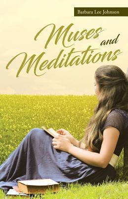 Muses and Meditations - Johnson, Barbara Lee