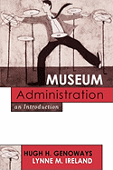 Museum Administration: An Introduction