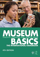 Museum Basics: The International Handbook