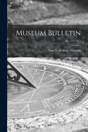 Museum Bulletin; no. 178 1915