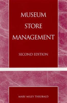 Museum Store Management - Theobald, Mary Miley