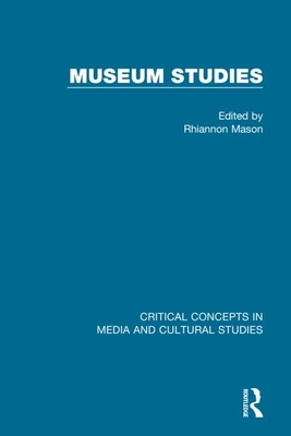 Museum Studies - Mason, Rhiannon (Editor)