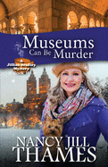 Museums Can Be Murder: A Jillian Bradley Mystery