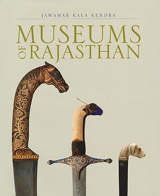 Museums of Rajasthan - Singh, Chandramani