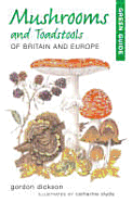 Mushrooms and toadstools of Britain and Europe