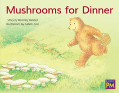 Mushrooms for Dinner: Leveled Reader Blue Fiction Level 11 Grade 1