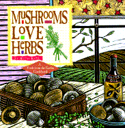 Mushrooms Love Herbs - Bass, Ruth