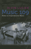 Music 109: Notes on Experimental Music