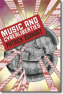 Music and Cyberliberties - Burkart, Patrick