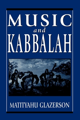 Music and Kabbalah - Glazerson, Matityahu