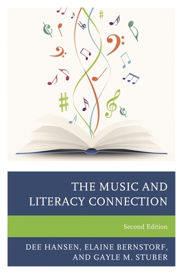 Music and Literacy Connection - Hansen, Dee, and Bernstorf, Elaine, and Stuber, Gayle M