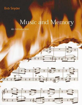 Music and Memory: An Introduction - Snyder, Robert