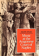 Music at the Aragonese Court of Naples