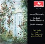 Music by Anton Rubinstein, Frederick Shepherd Converse, Josef Rheinberger