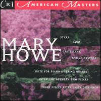 Music by Mary Howe - Catholic University of America Chamber Arts Society; Celius Dougherty (piano); Vincenz Ruzicka (piano);...