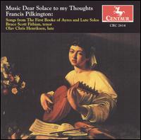 Music Dear Solace to my Thoughts - Bruce Fithian (tenor); Olav Chris Henriksen (lute)