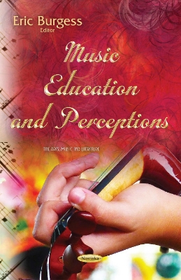 Music Education & Perceptions - Burgess, Eric (Editor)