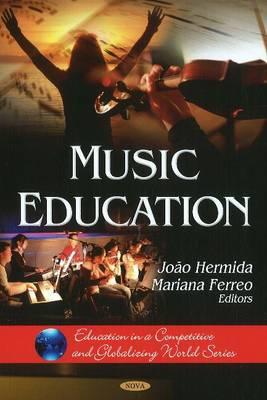 Music Education - Hermida, Joo (Editor), and Ferreo, Mariana (Editor)